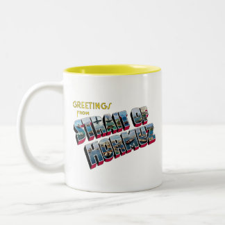 Greetings from Strait of Hormuz Iran Mug