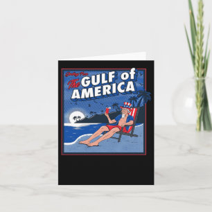 Greetings From The Gulf Of Us America Card