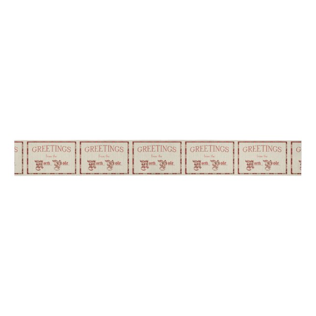 Greetings from the North Pole Grosgrain Ribbon (Front)