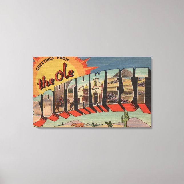 Greetings from the Ole Southwest Canvas Print (Front)