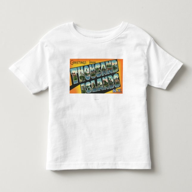 Greetings from Thousand Islands, New York Toddler T-Shirt (Front)