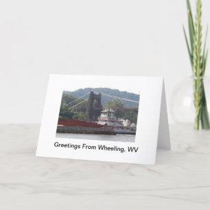 Greetings From Wheeling, WV ! Card