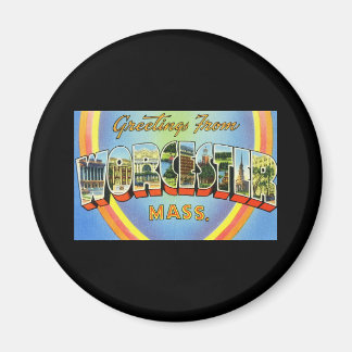 Greetings from Worcester Massachusetts Magnet