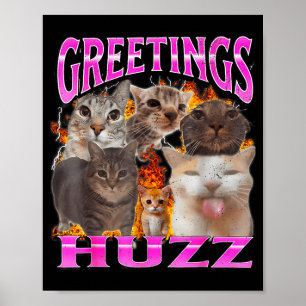 Greetings Huzz Funny Cat Meme Bootleg Graphic Men Poster