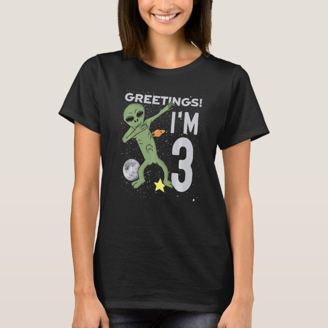 Greetings I'm 3 Space Alien Theme 3rd Birthday Par T-Shirt (Front)