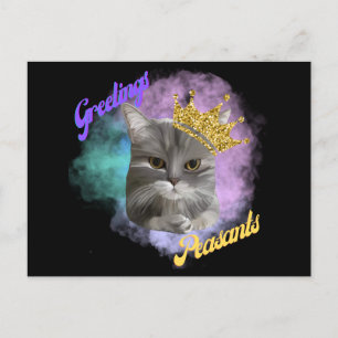 Greetings Peasants Grey Tabby Queen Cat Postcard