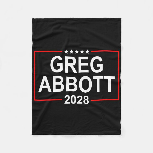 Greg Abbott 2028 Presidential Election July 4th Re Fleece Blanket (Front)