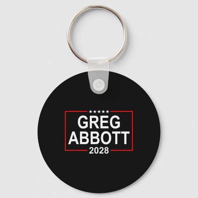 Greg Abbott 2028 Presidential Election July 4th Re Key Ring (Front)
