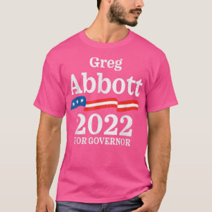 Greg Abbott Texas Governor Election 2022 Republica T-Shirt