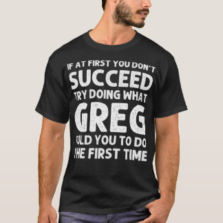 GREG Gift Name Personalized Birthday Funny Christm T-Shirt