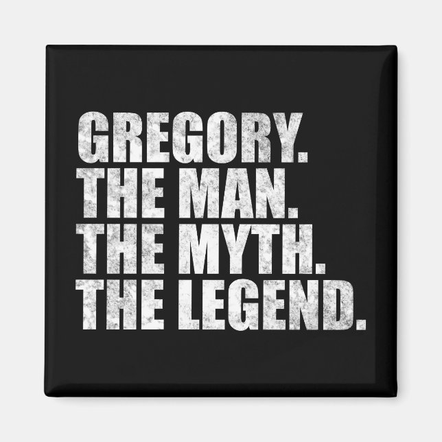 Gregory name, Gregory The Man The Myth The Legend Magnet (Front)