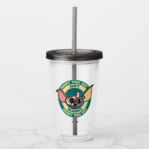 Gremlins What You See Isn't Always What You Get Acrylic Tumbler