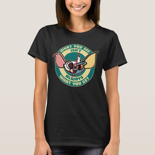 Gremlins | What You See Isn't Always What You Get T-Shirt (Front)
