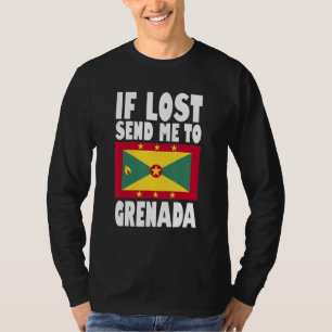 Grenada Flag Design If lost send me to Grenada T-Shirt