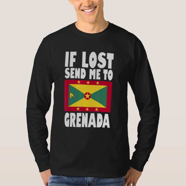 Grenada Flag Design  If lost send me to Grenada T-Shirt (Front)