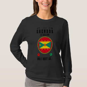 Grenada Is Calling And I Must Go Grenadian Flag T-Shirt