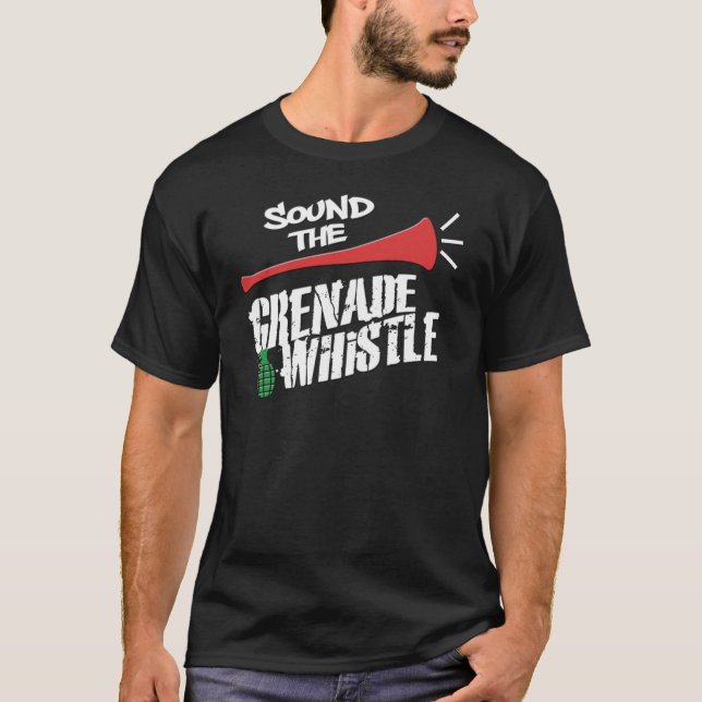 Grenade Whistle T-Shirt (Front)