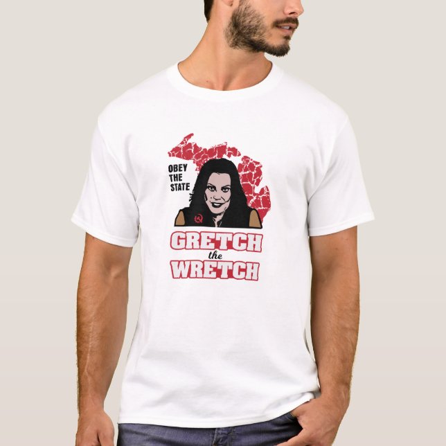 GRETCHEN WHITMER - OBEY THE STATE - MICHIGAN GOV T-Shirt (Front)