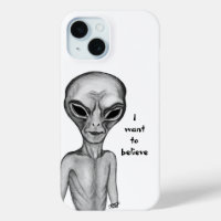 Grey Alien , I want to believe