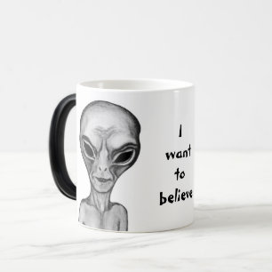 Grey Alien , I want to believe Magic Mug