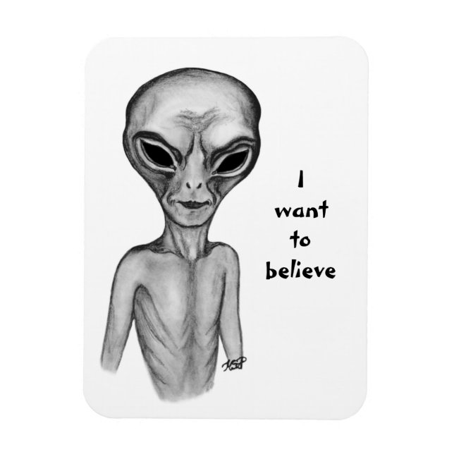 Grey Alien , I want to believe Magnet (Vertical)