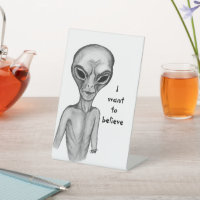 Grey Alien , I want to believe 