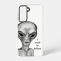 Grey Alien , I want to believe