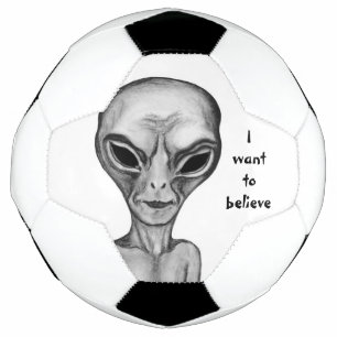 Grey Alien , I want to believe Soccer Ball
