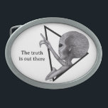Grey Alien, the truth is out there Belt Buckle<br><div class="desc">Grey Alien,  the truth is out there,   Fantasy Art Pencil Drawing by Krisi ArtKSZP >>> More Products in Store Category >>> Alien >>> Grey Alien,  the truth is out there</div>