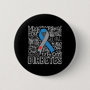 Grey And Blue Ribbon Typography Type 1 Diabetes Aw 6 Cm Round Badge