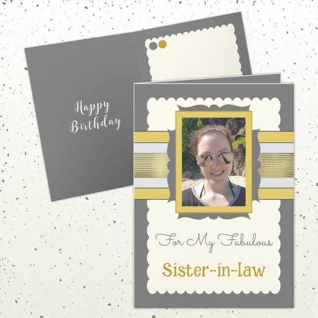 Grey and gold add photo sister in law birthday card (Creator Uploaded)