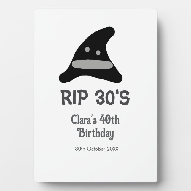 Grey black RIP 30's 40th birthday witch hat hallow Plaque (Front)
