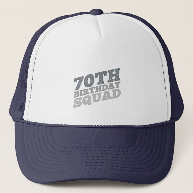 Grey Distressed 70th birthday squad Trucker Hat (Front)