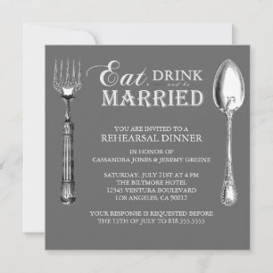 Grey - Eat Drink and Be Married Rehearsal invite