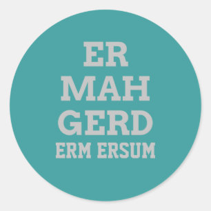 Grey Ermahgerd Stickers