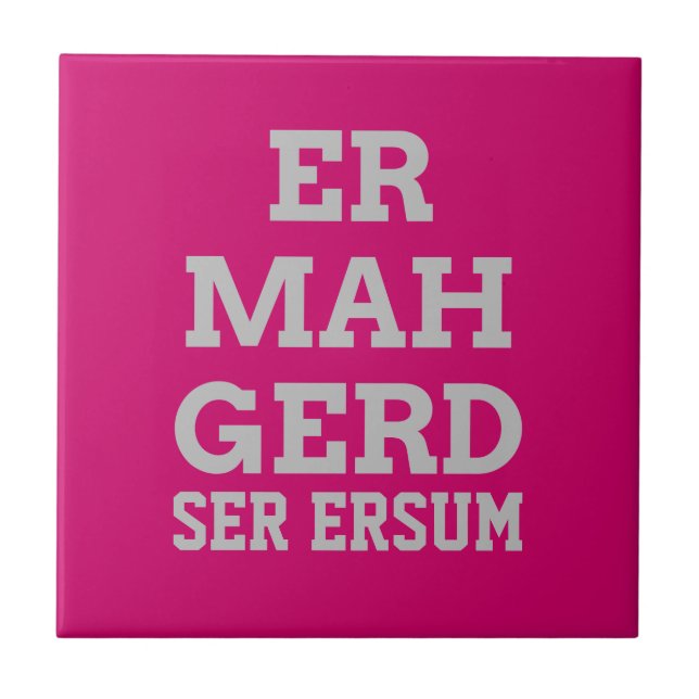 Grey Ermahgerd Tile (Front)