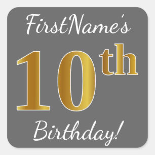 Grey, Faux Gold 10th Birthday + Custom Name Square Sticker