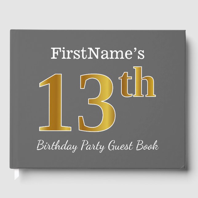Grey, Faux Gold 13th Birthday Party + Custom Name Guest Book (Front)