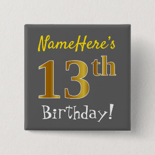 Grey, Faux Gold 13th Birthday, With Custom Name 15 Cm Square Badge