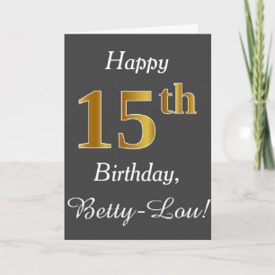 Grey, Faux Gold 15th Birthday + Custom Name Card
