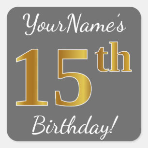 Grey, Faux Gold 15th Birthday + Custom Name Square Sticker