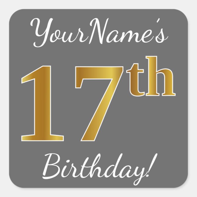 Grey, Faux Gold 17th Birthday + Custom Name Square Sticker (Front)