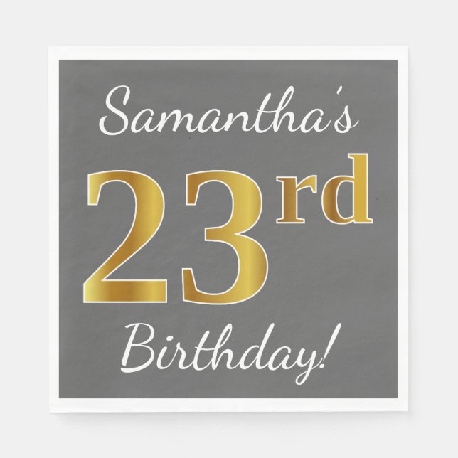 Grey, Faux Gold 23rd Birthday + Custom Name Napkin (Front)