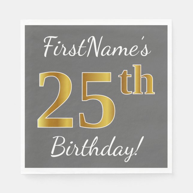 Grey, Faux Gold 25th Birthday + Custom Name Napkin (Front)