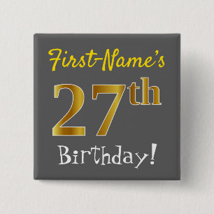 Grey, Faux Gold 27th Birthday, With Custom Name 15 Cm Square Badge