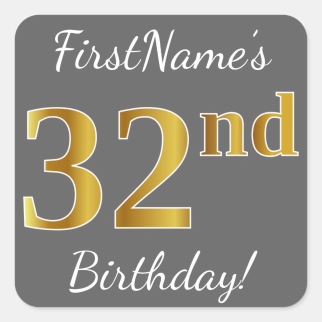 Grey, Faux Gold 32nd Birthday + Custom Name Square Sticker (Front)