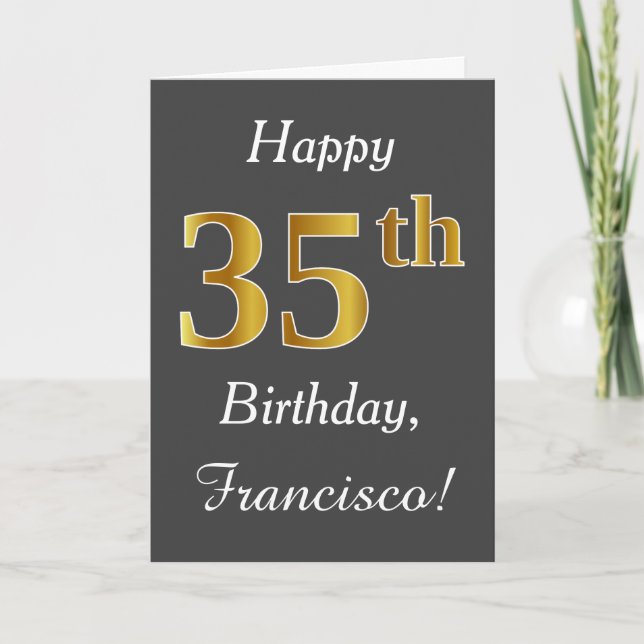 Grey, Faux Gold 35th Birthday + Custom Name Card (Front)