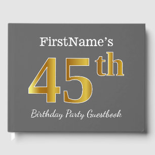 Grey, Faux Gold 45th Birthday Party + Custom Name Guest Book
