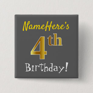 Grey, Faux Gold 4th Birthday, With Custom Name 15 Cm Square Badge