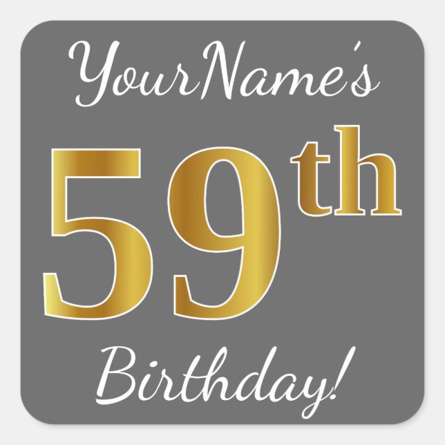 Grey, Faux Gold 59th Birthday + Custom Name Square Sticker (Front)